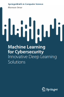 Machine_Learning_for_Cybersecurity_Innovative_Deep_Learning_Solutions.pdf
